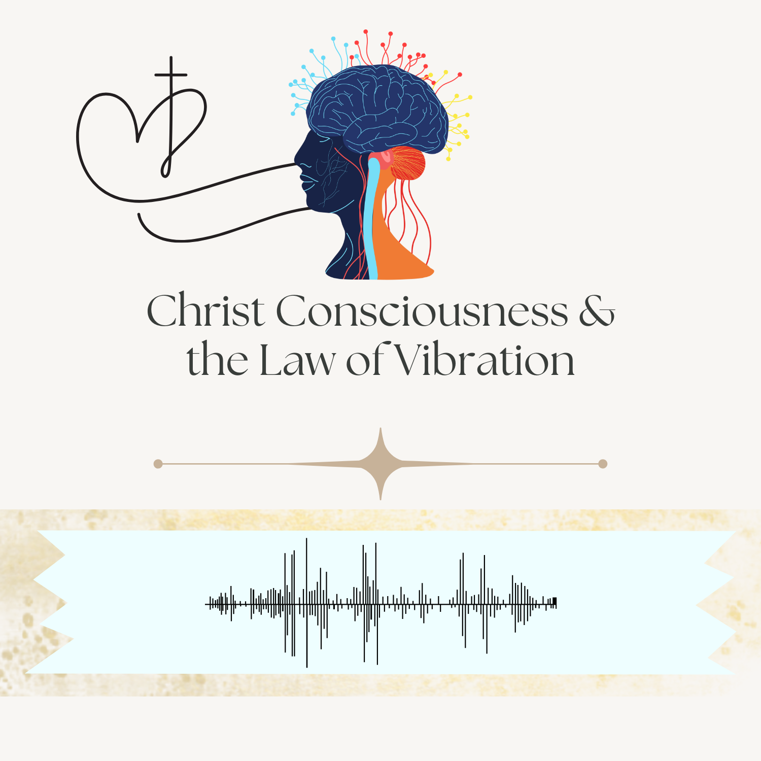 Christ Consciousness & the Law of Vibration